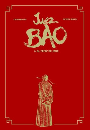 Juez Bao & el Fénix de Jade | 9788417989880 | PATRICK MARTY & CHONGRUI NIE