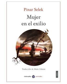 MUJER EN EL EXILIO | 9788412376272 | PINAR SELEK