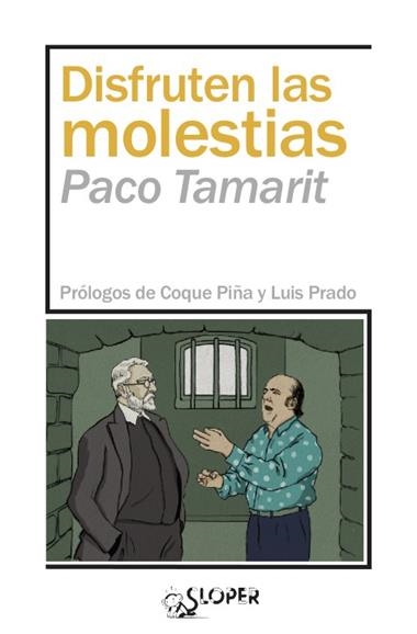 Disfruten las molestias | 9788417200527 | PACO TAMARIT