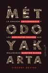El método Yakarta | 9788412390247 | VICENT BEVINS