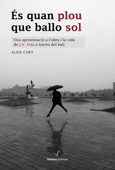 ÉS QUAN PLOU QUE BALLO SOL | 9788412185256 | ALEIX CORT