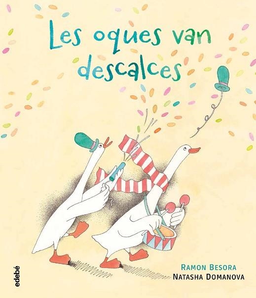 LES OQUES VAN DESCALCES | 9788468352718 | RAMON BESORA & NATASHA DOMANOVA