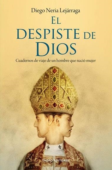 EL DESPISTE DE DIOS | 29788496911956 | DIEGO NERIA LEJARRAGA