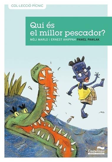 QUI ÉS EL MILLOR PESCADOR? | 9788489625952 | MELI MARLO & ERNEST AHIPPAH