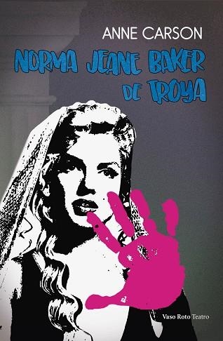Norma Jeane Baker de Troya | 9788412437461 | ANNE CARSON