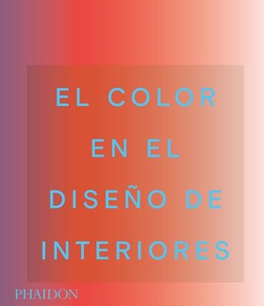 El color en el diseño de interiores | 9781838663490 | VVAA