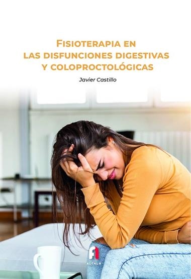 Fisioterapia en las disfunciones digestivas | 9788418980039 | FRANCISCO JAVIER CASTILLO MONTES