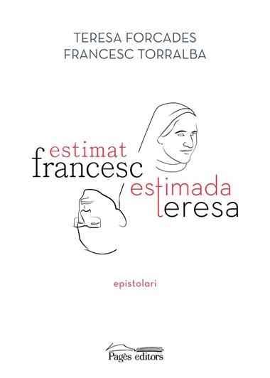 ESTIMAT FRANCESC ESTIMADA TERESA | 9788413033075 | TORRALBA ROSSELLÓ & FRANCESC TERESA FORCADA VILA