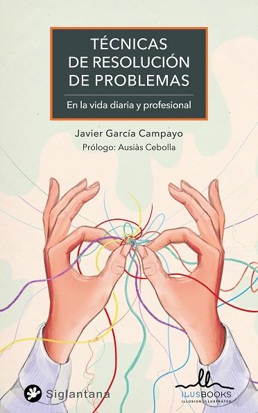 TECNICAS PARA LA RESOLUCION DE PROBLEMAS | 9788419014030 | JAVIER GARCIA CAMPAYO