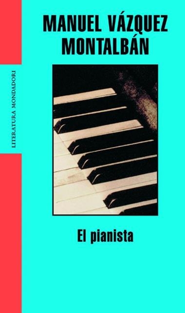 EL PIANISTA | 9788439710325 | MANUEL VAZQUEZ MONTALBAN