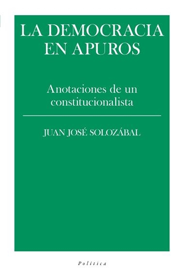 LA DEMOCRACIA EN APUROS | 9788418546310 | JUAN JOSE SOLOZABAL