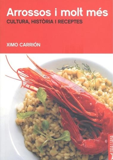 ARROSSOS I MOLT MÉS | 9788412226577 | XIMO CARRION