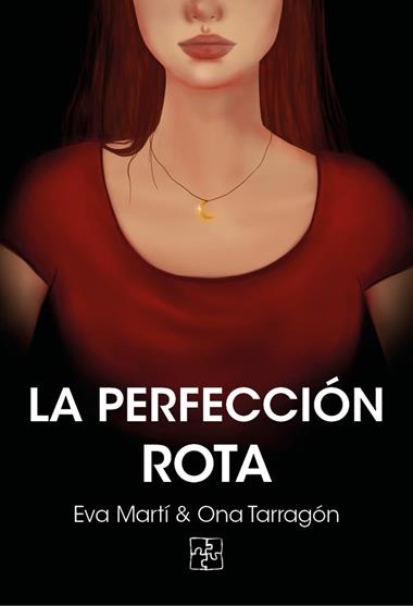 LA PERFECCIÓN ROTA | 9788418377365 | EVA MARTI & ONA TARRAGON