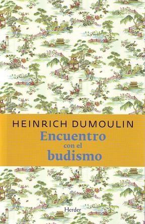 ENCUENTRO CON EL BUDISMO | 9788425412486 | DUMOULIN, HEINRICH