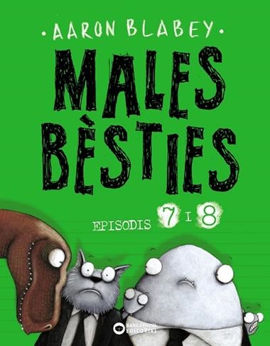 MALES BÈSTIES EPISODIS 07 & 08 | 9788448949501 | AARON BLABEY