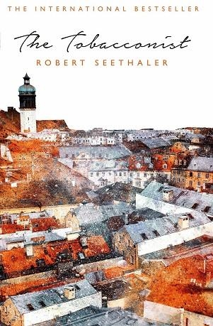 THE TOBACCONIST | 9781509806591 | ROBERT SEETHALER
