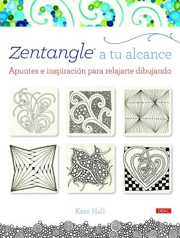 ZENTANGLE A TU ALCANCE | 9788498744088 | KASS HALL