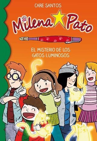 MILENA PATO 05 EL MISTERIO DE LOS GATOS LUMINOSOS | 9788417064204 | CARE SANTOS