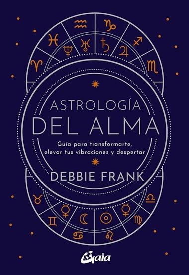 ASTROLOGÍA DEL ALMA | 9788484459651 | DEBBIE FRANK