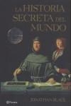 LA HISTORIA SECRETA DEL MUNDO | 9788408088950 | JONATHAN BLACK