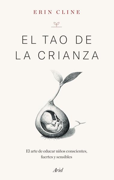 El Tao de la crianza | 9788434434752 | Erin Cline
