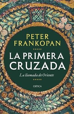 La Primera Cruzada | 9788491993735 | Peter Frankopan