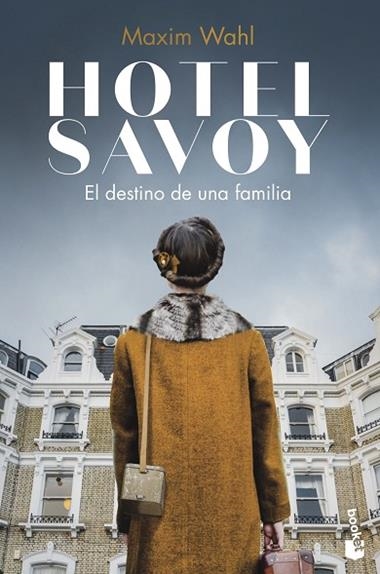 Hotel Savoy. El destino de una familia | 9788467064780 | Maxim Wahl