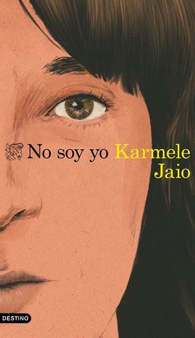 No soy yo | 9788423360574 | Karmele Jaio
