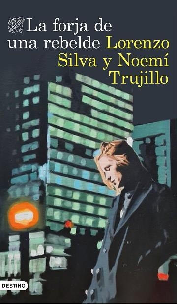 La forja de una rebelde | 9788423360420 | Lorenzo Silva & Noemí Trujillo