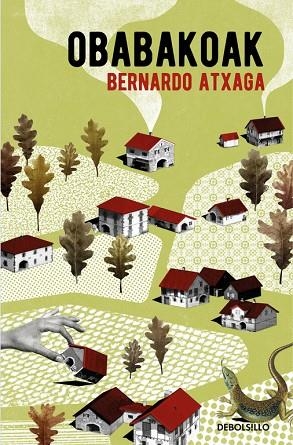 OBABAKOAK | 9788466332309 | BERNARDO ATXAGA