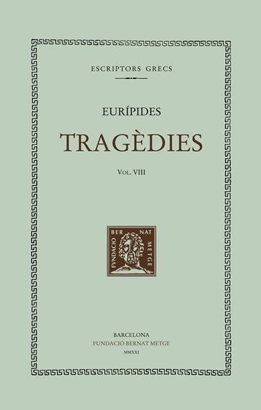 Tragèdies vol. VIII | 9788498593808 | EURIPIDES