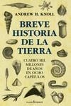 BREVE HISTORIA DE LA TIERRA | 9788412402445 | ANDREW KNOLL