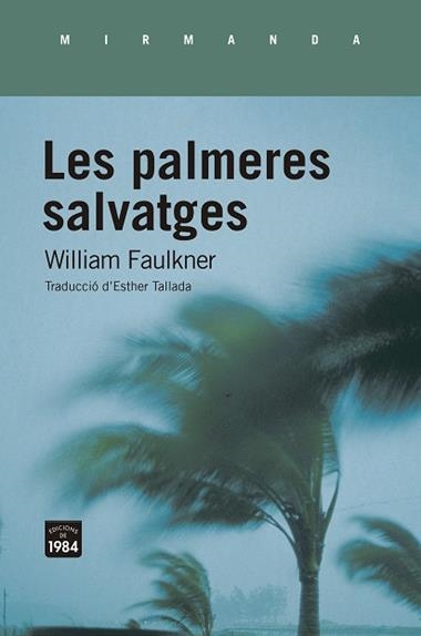Les palmeres salvatges | 9788418858031 | William Faulkner