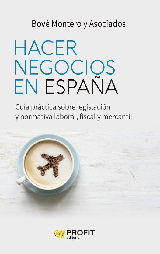 HACER NEGOCIOS EN ESPAÑA | 9788418464768 | BOVE MONTERO