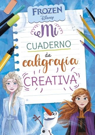 FROZEN MI CUADERNO DE CALIGRAFIA CREATIVA | 9788418039294 | DISNEY