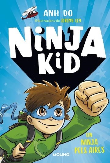 NINJA KID 02 UN NINJA PELS AIRES | 9788427225763 | ANH DO