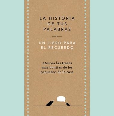 LA HISTORIA DE TUS PALABRAS | 9788401027444 | ELMA VAN VLIET