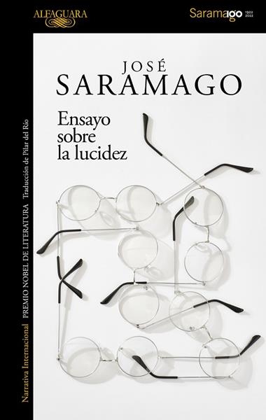ENSAYO SOBRE LA LUCIDEZ | 9788420461724 | JOSE SARAMAGO