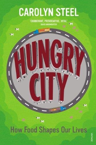 HUNGRY CITY | 9780099584476 | CAROLYN STEEL