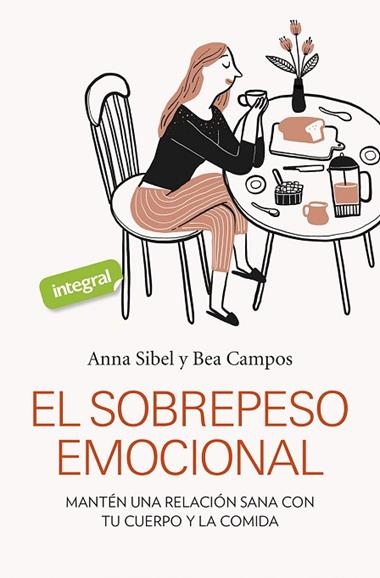EL SOBREPESO EMOCIONAL | 9788491181798 | ANNA SIBEL & BEA CAMPOS