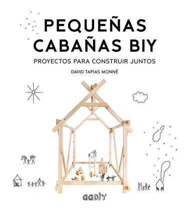 PEQUEÑAS CABAÑAS BIY | 9788425231988 | DAVID TAPIAS MONNÉ