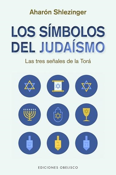 LOS SÍMBOLOS DEL JUDAÍSMO | 9788491118114 | AHARÓN DAVID SHLEZINGER