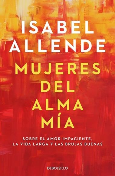 MUJERES DEL ALMA MIA | 9788466359634 | ISABEL ALLENDE