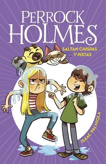 PERROCK HOLMES 17 SALTAN CHISPAS Y PISTAS | 9788418594700 | ISAAC PALMIOLA