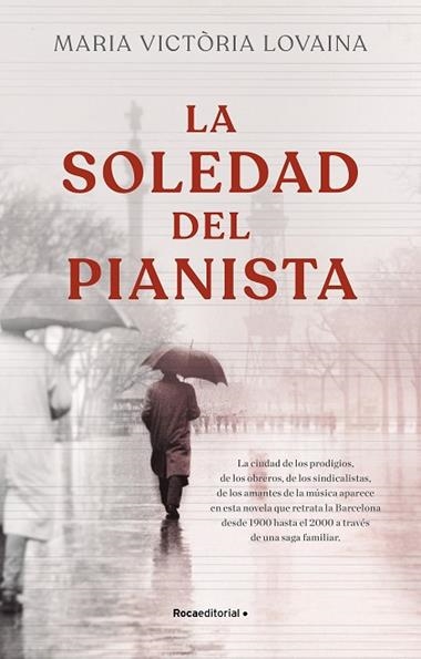 LA SOLEDAD DEL PIANISTA | 9788418557774 | MARIA VICTORIA LOVAINA