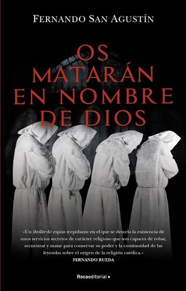 OS MATARAN EN NOMBRE DE DIOS | 9788418557699 | FERNANDO SAN AGUSTIN
