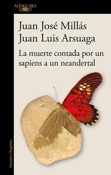 LA MUERTE CONTADA POR UN SAPIENS A UN NEANDERTAL | 9788420461052 | JUAN JOSE MILLAS & JUAN LUIS ARSUAGA