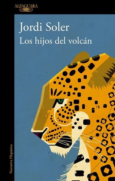 LOS HIJOS DEL VOLCAN | 9788420456423 | JORDI SOLER