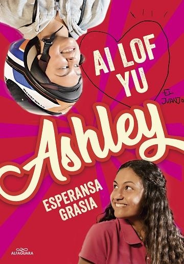 I LOVE YOU ASHLEY | 9788420459899 | ESPERANSA GRASIA