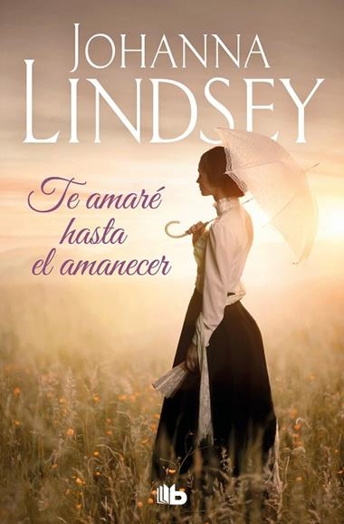 TE AMARE HASTA EL AMANECER | 9788413144122 | JOHANNA LINDSEY